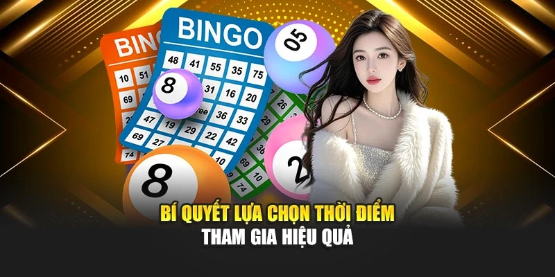 bi-quyet-lua-chon-thoi-diem-tham-gia-hieu-qua