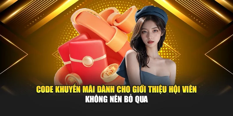 code-khuyen-mai-danh-cho-gioi-thieu-hoi-vien-khong-nen-bo-qua