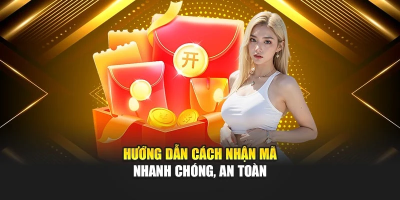 huong-dan-cach-nhan-ma-nhanh-chong-an-toan