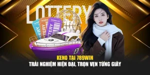 keno-tai-789win-–-trai-nghiem-hien-dai-tron-ven-tung-giay