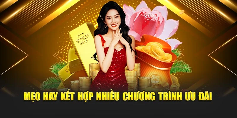 meo-hay-ket-hop-nhieu-chuong-trinh-uu-dai