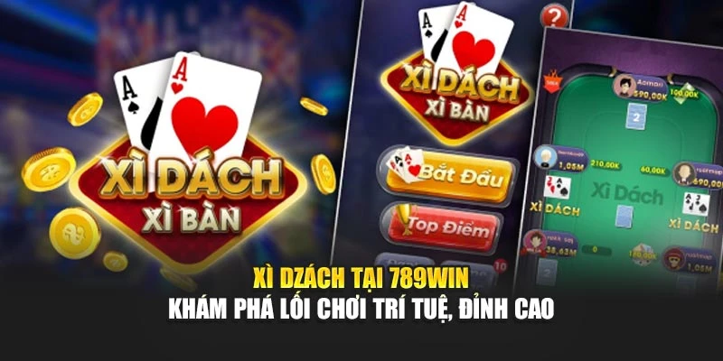 xi-dzach-tai-789win-–-kham-pha-loi-choi-tri-tue-dinh-cao